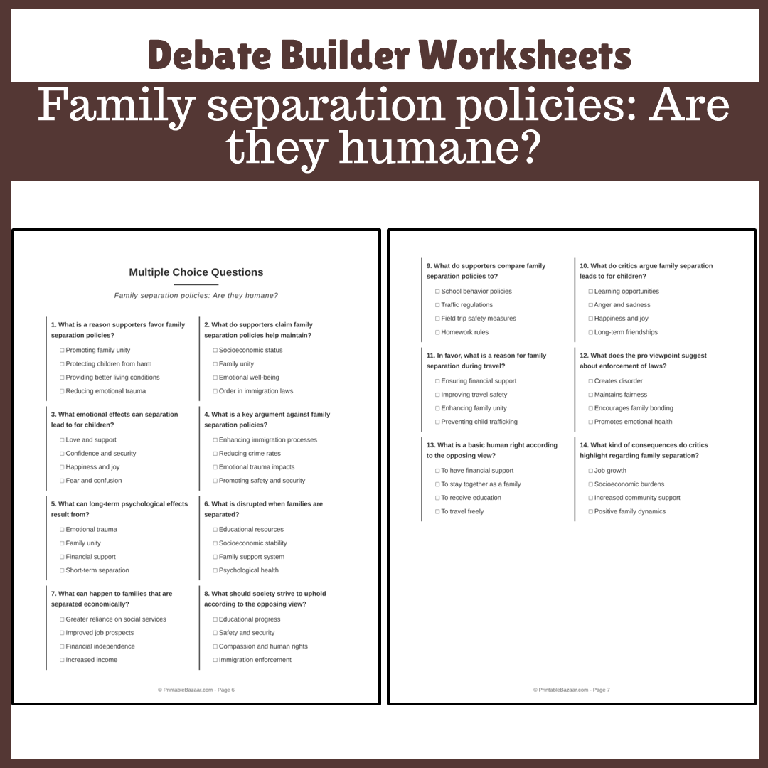 Family separation policies: Are they humane? | Favour and Against Worksheet Printable Activity