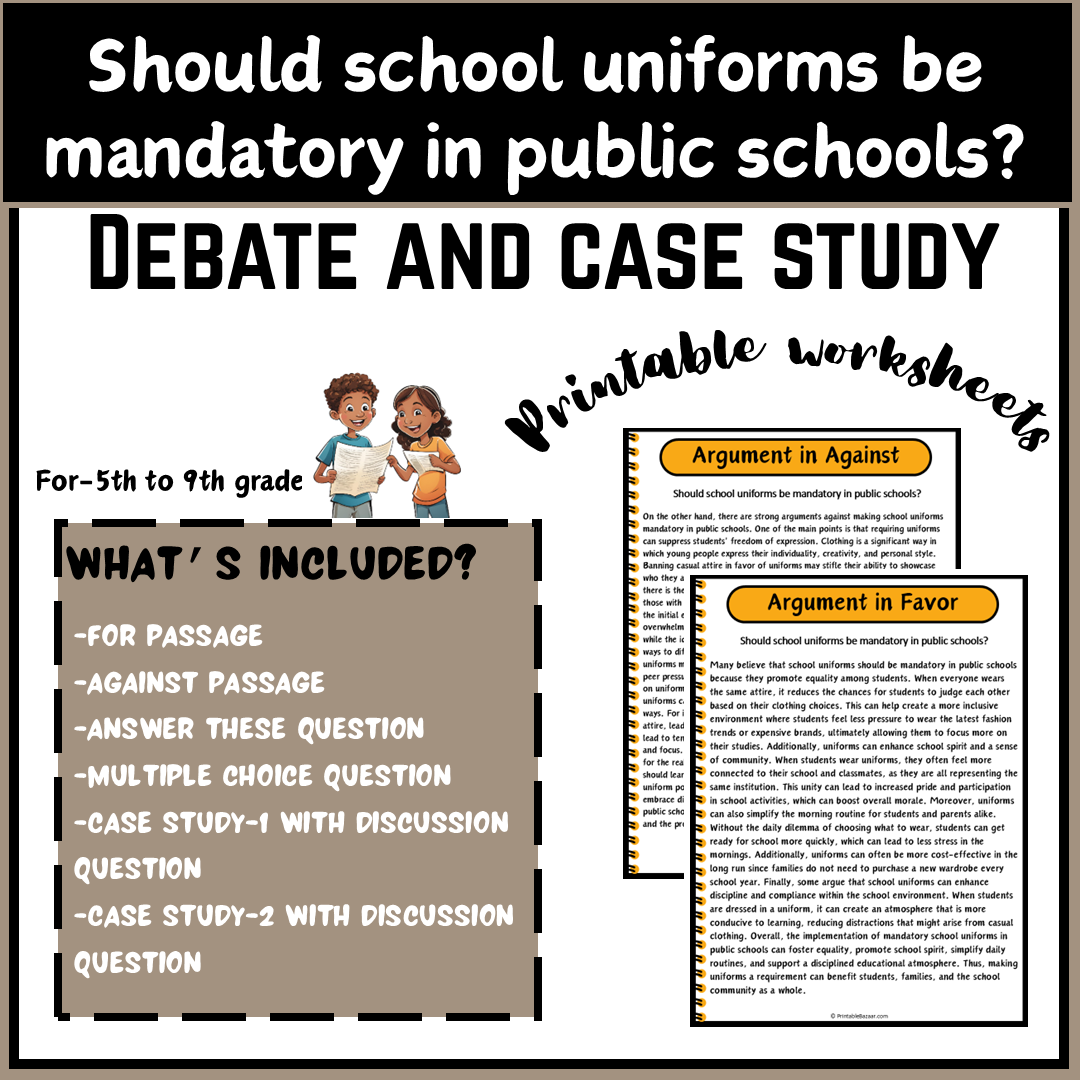 Should school uniforms be mandatory in public schools? | Debate Case Study Worksheet