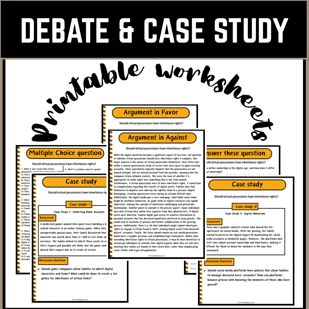 Should virtual possessions have inheritance rights? | Debate Case Study Worksheet