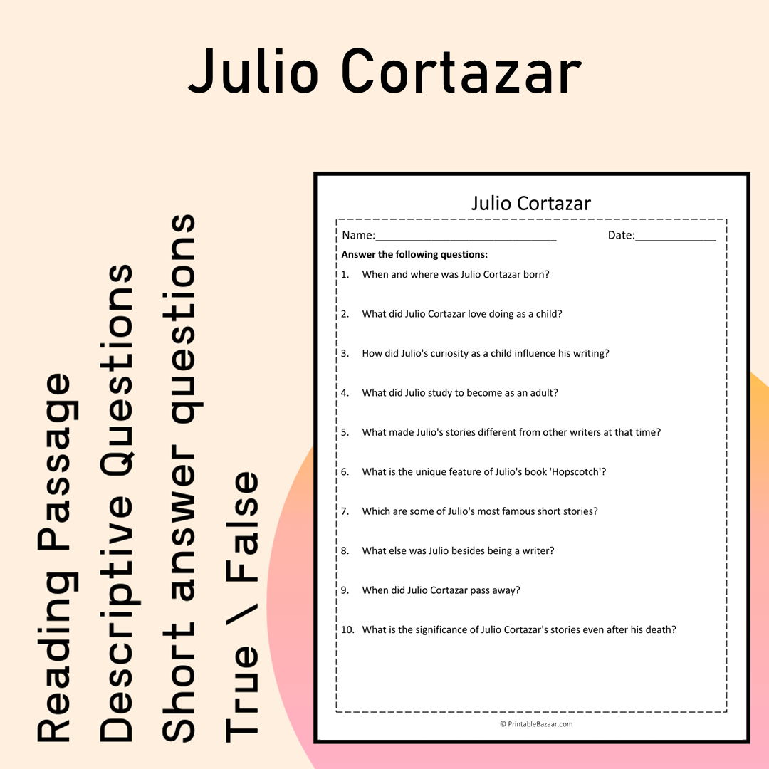 Julio Cortazar | Reading Comprehension Passage Printable Activity