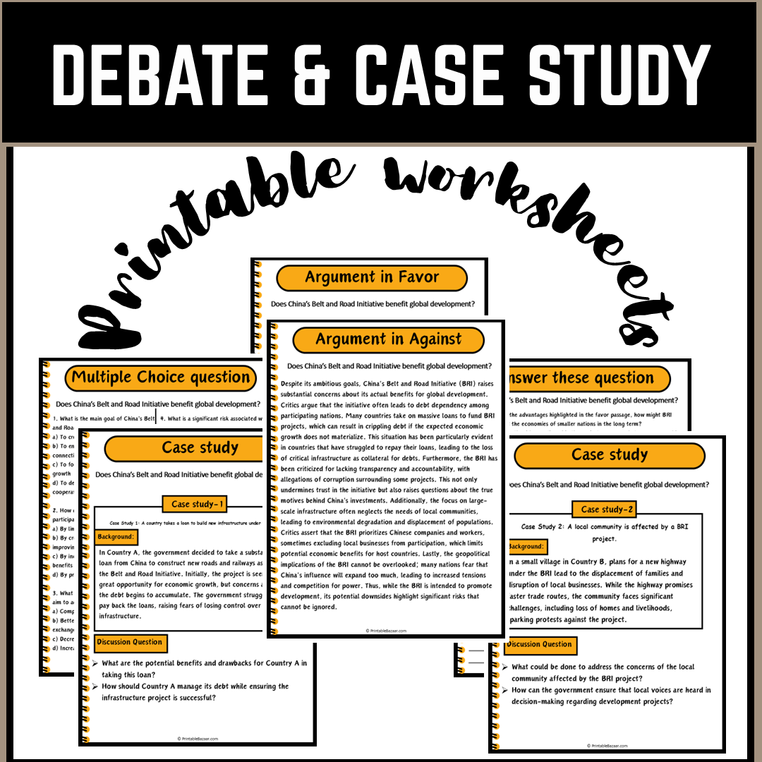 Does China’s Belt and Road Initiative benefit global development? | Debate Case Study Worksheet