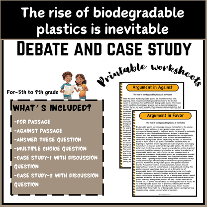 The rise of biodegradable plastics is inevitable | Debate Case Study Worksheet