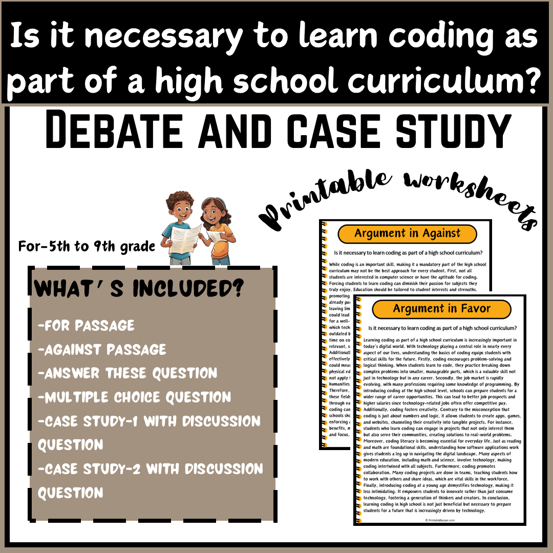 Is it necessary to learn coding as part of a high school curriculum? | Debate Case Study Worksheet