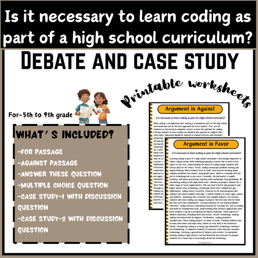 Is it necessary to learn coding as part of a high school curriculum? | Debate Case Study Worksheet