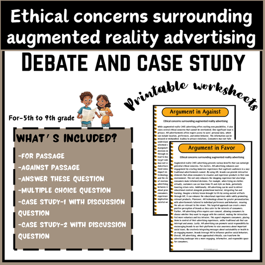 Ethical concerns surrounding augmented reality advertising | Debate Case Study Worksheet