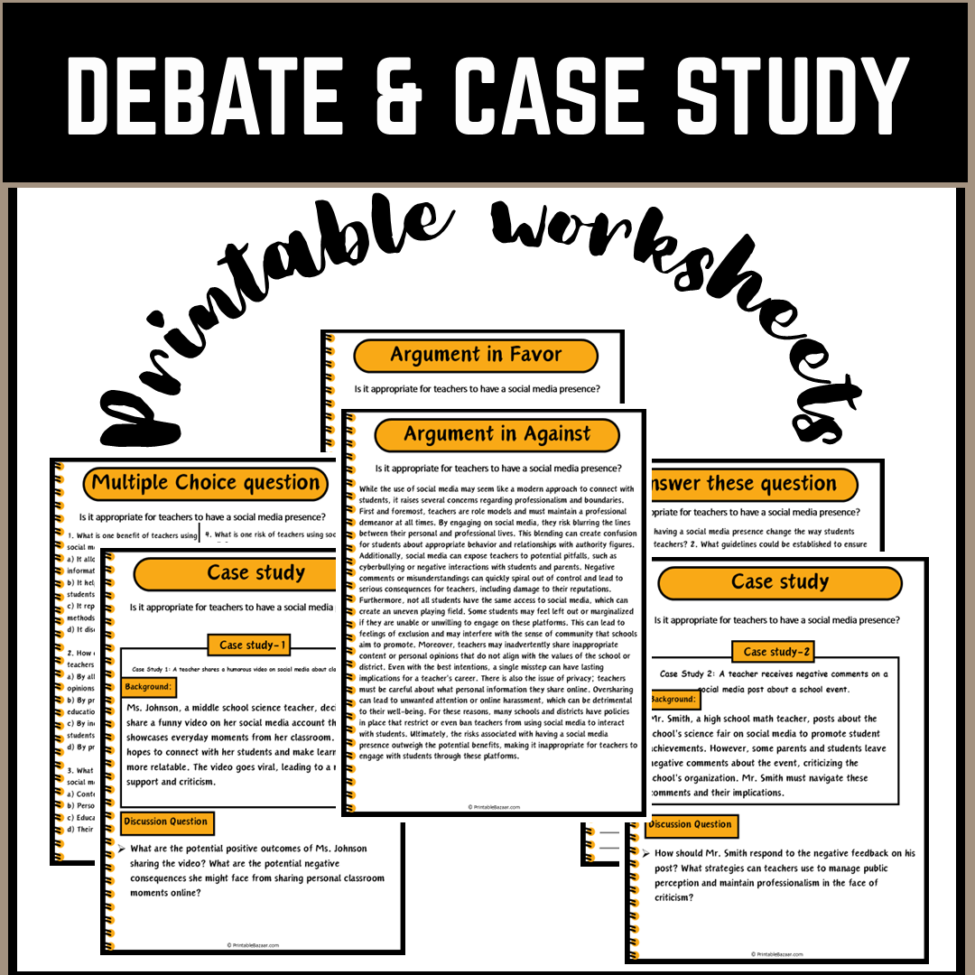 Is it appropriate for teachers to have a social media presence? | Debate Case Study Worksheet