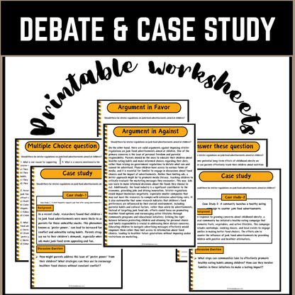 Should there be stricter regulations on junk food advertisements aimed at children? | Debate Case Study Worksheet