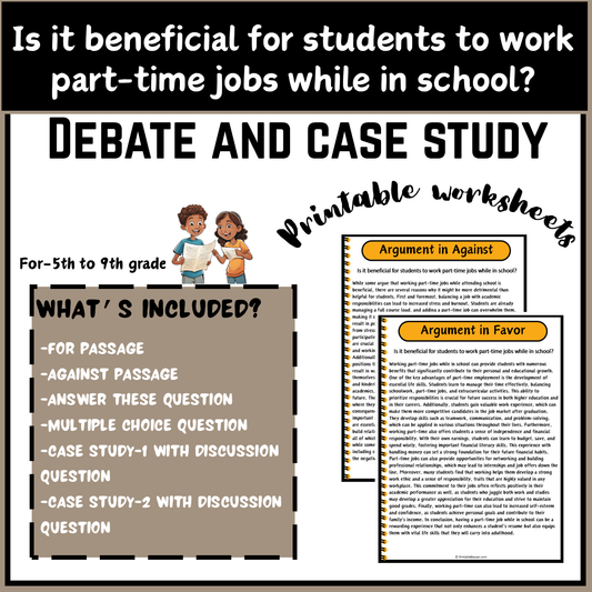 Is it beneficial for students to work part-time jobs while in school? | Debate Case Study Worksheet