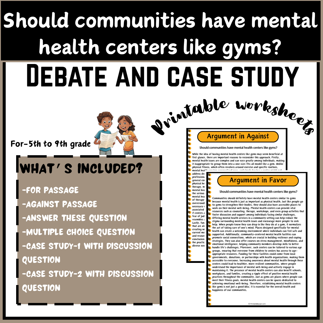 Should communities have mental health centers like gyms? | Debate Case Study Worksheet