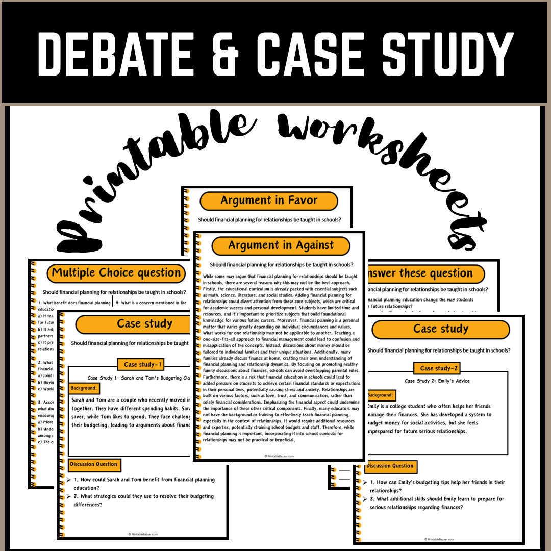 Should financial planning for relationships be taught in schools? | Debate Case Study Worksheet