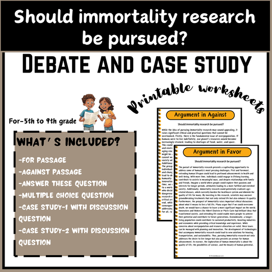 Should immortality research be pursued? | Debate Case Study Worksheet