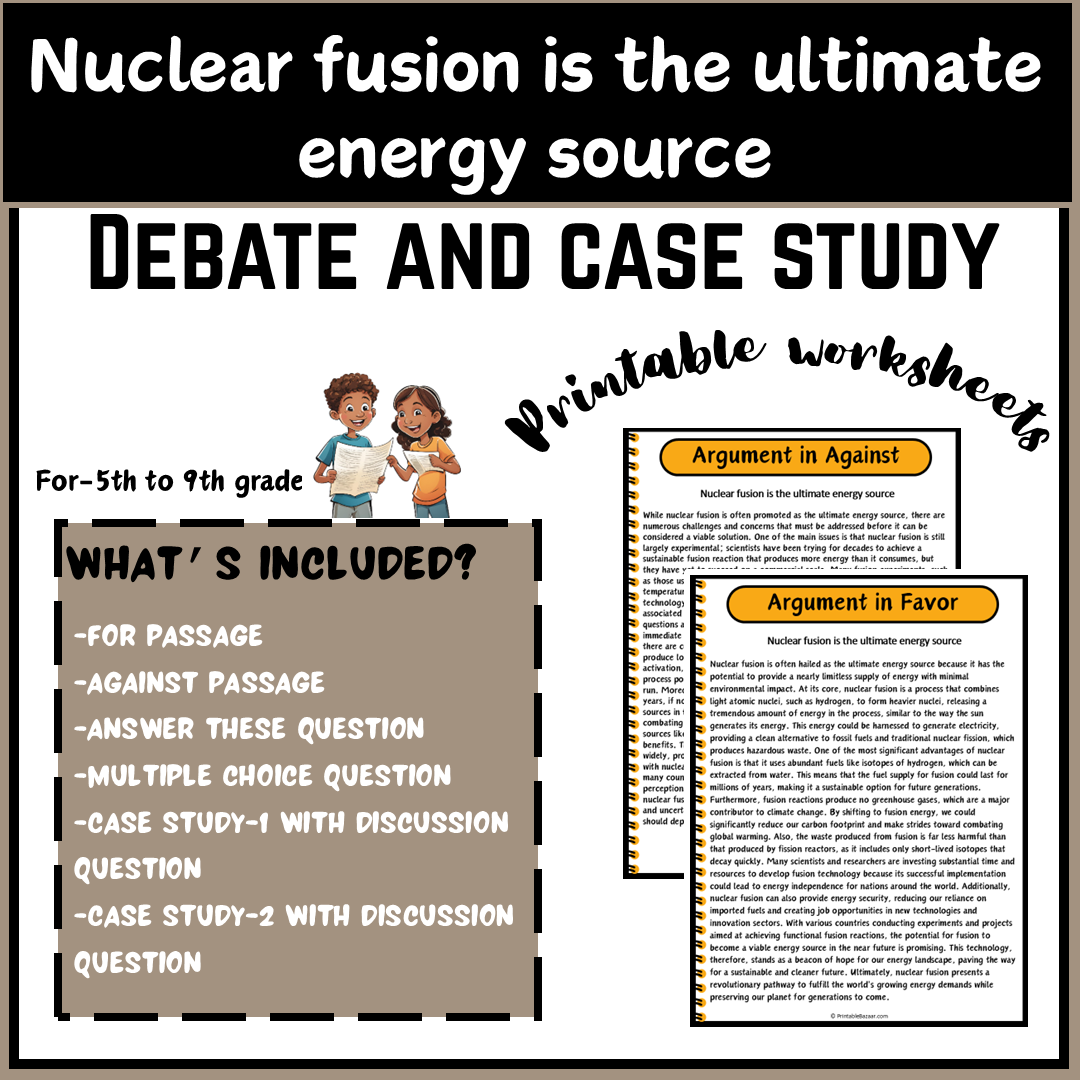 Nuclear fusion is the ultimate energy source | Debate Case Study Worksheet