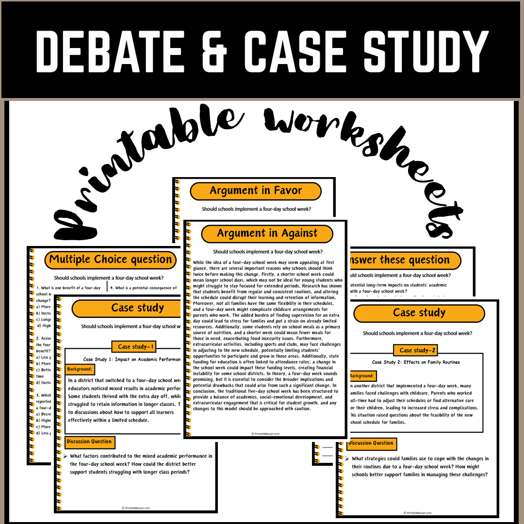 Should schools implement a four-day school week? | Debate Case Study Worksheet