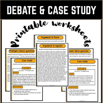 Should the school day be longer to accommodate more subjects? | Debate Case Study Worksheet