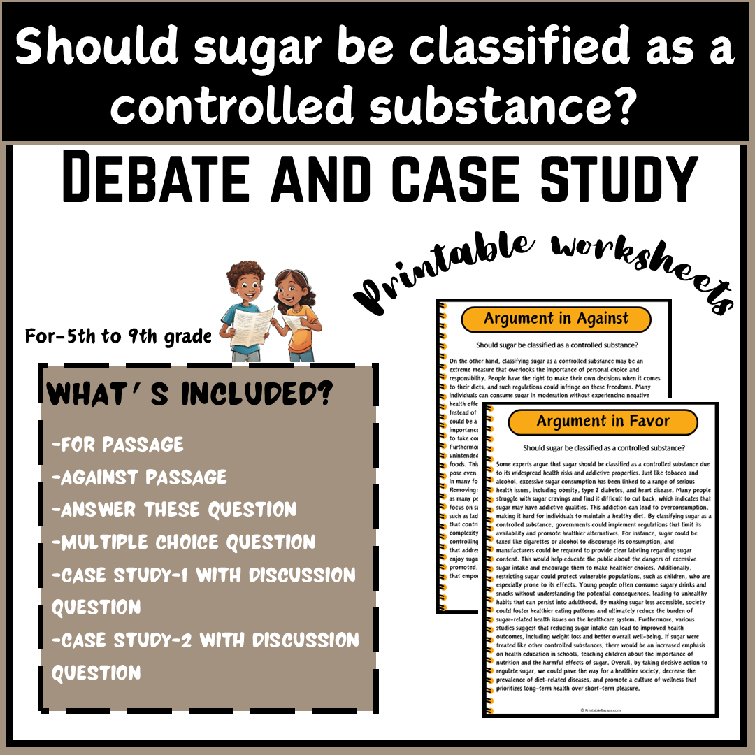 Should sugar be classified as a controlled substance? | Debate Case Study Worksheet