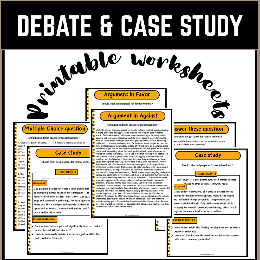 Should cities design spaces for mental wellness? | Debate Case Study Worksheet