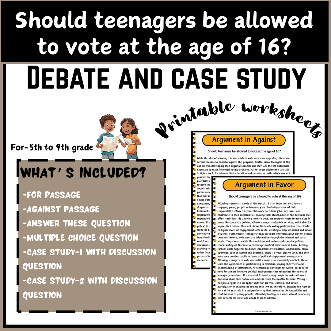 Should teenagers be allowed to vote at the age of 16? | Debate Case Study Worksheet