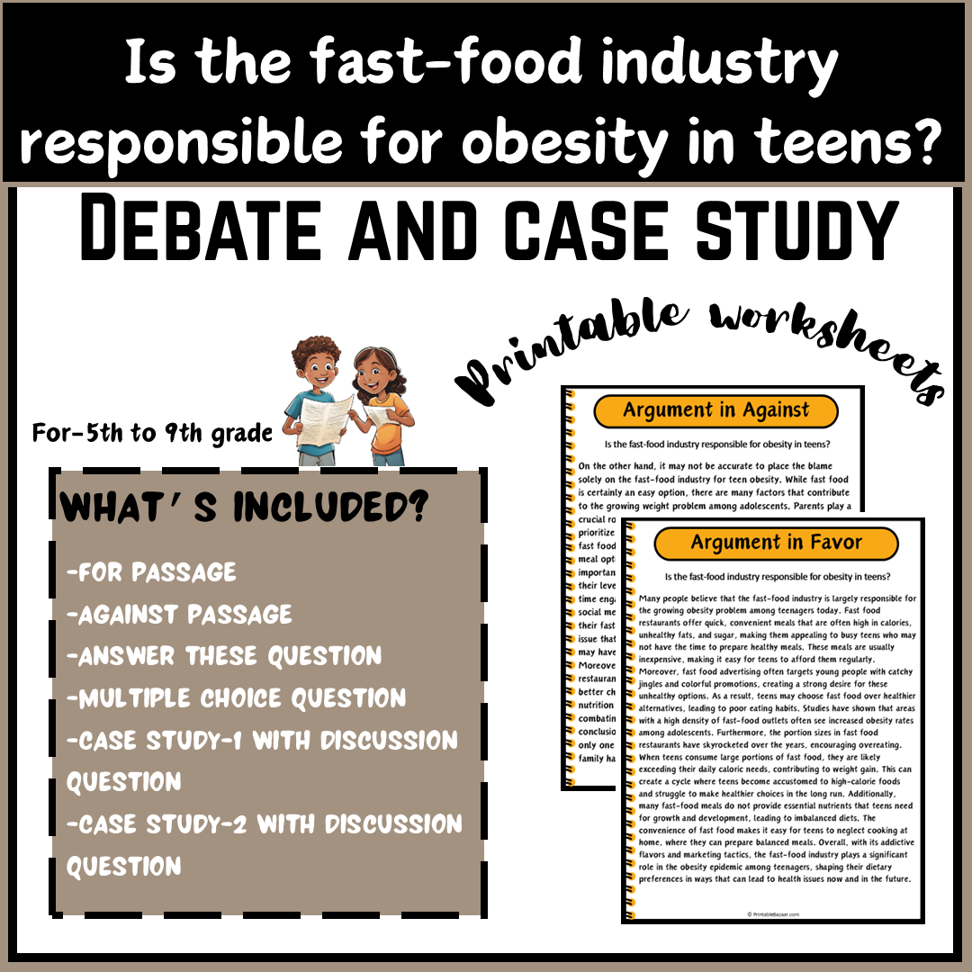 Is the fast-food industry responsible for obesity in teens? | Debate Case Study Worksheet