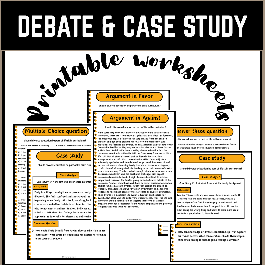 Should divorce education be part of life skills curriculum? | Debate Case Study Worksheet
