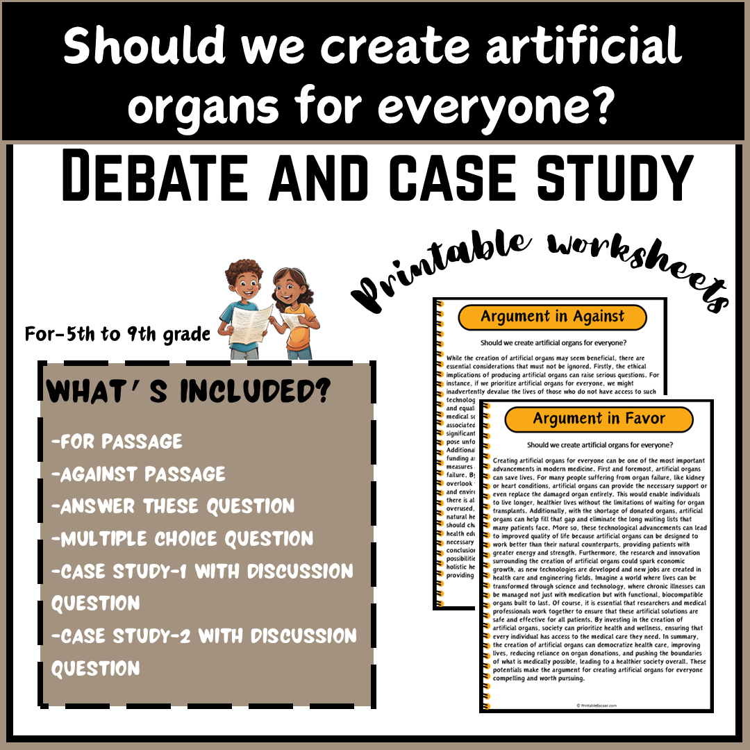 Should we create artificial organs for everyone? | Debate Case Study Worksheet