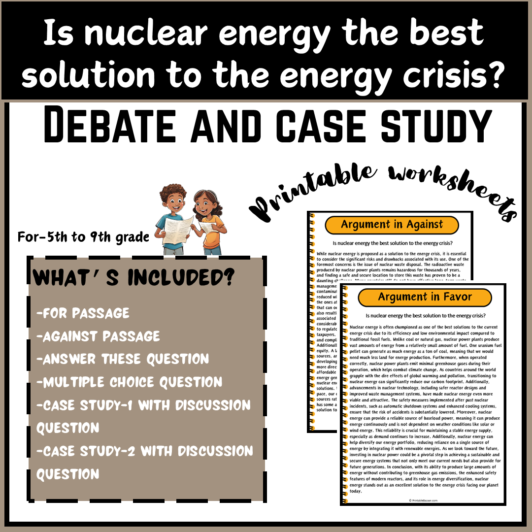 Is nuclear energy the best solution to the energy crisis? | Debate Case Study Worksheet