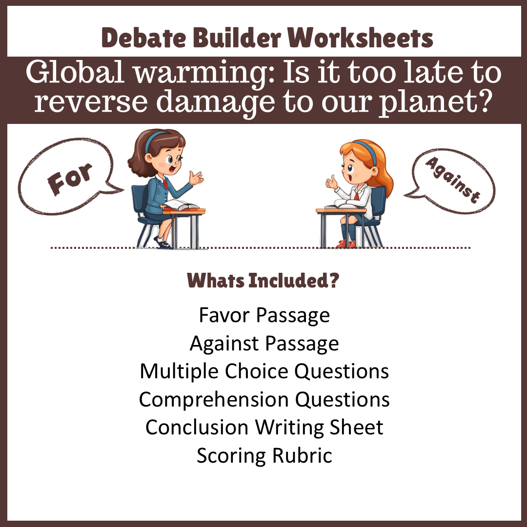 Global warming: Is it too late to reverse damage to our planet? | Favour and Against Worksheet Printable Activity