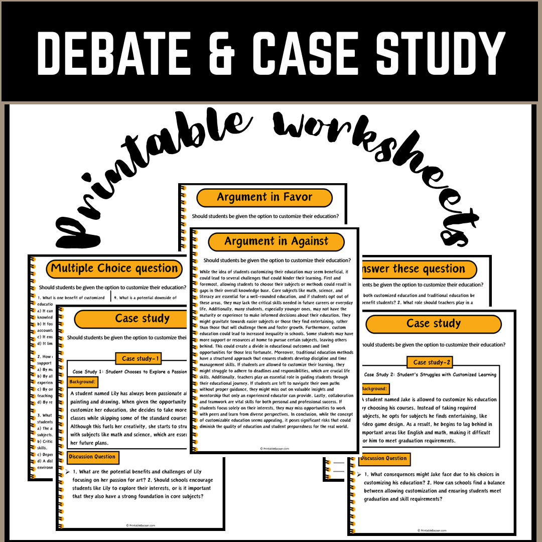 Should students be given the option to customize their education? | Debate Case Study Worksheet