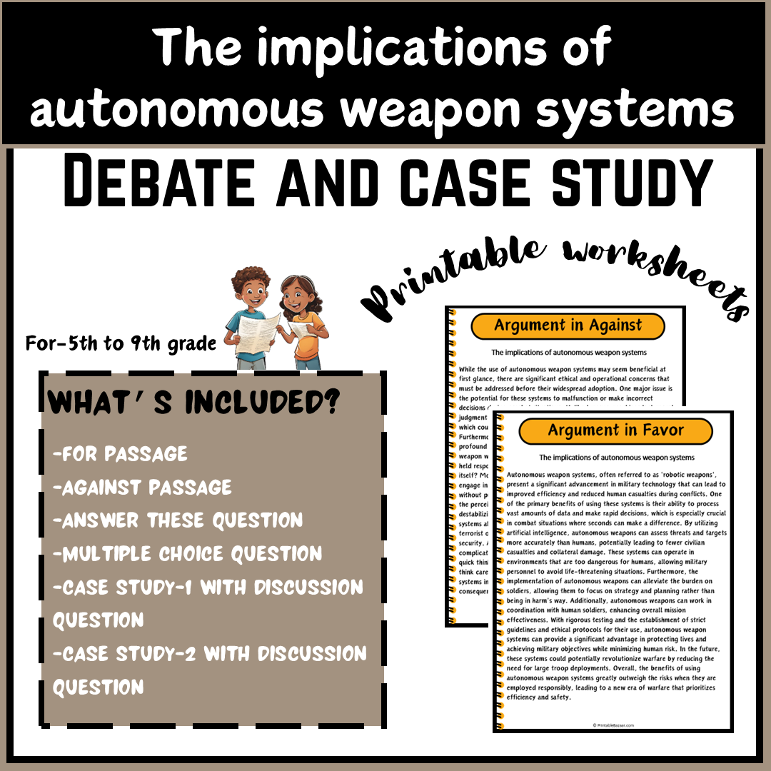 The implications of autonomous weapon systems | Debate Case Study Worksheet