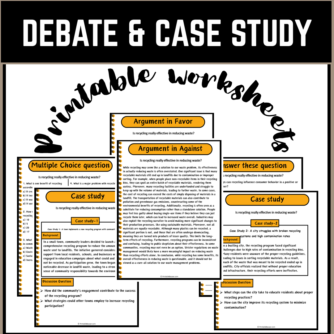 Is recycling really effective in reducing waste? | Debate Case Study Worksheet