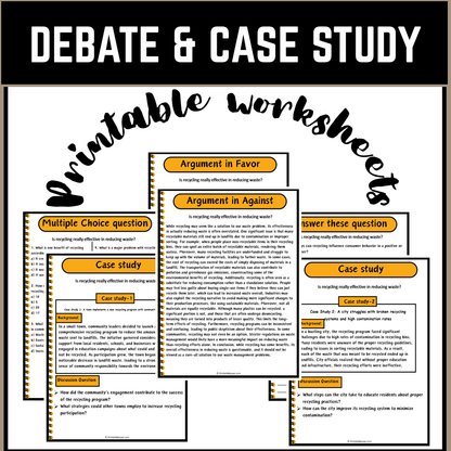 Is recycling really effective in reducing waste? | Debate Case Study Worksheet