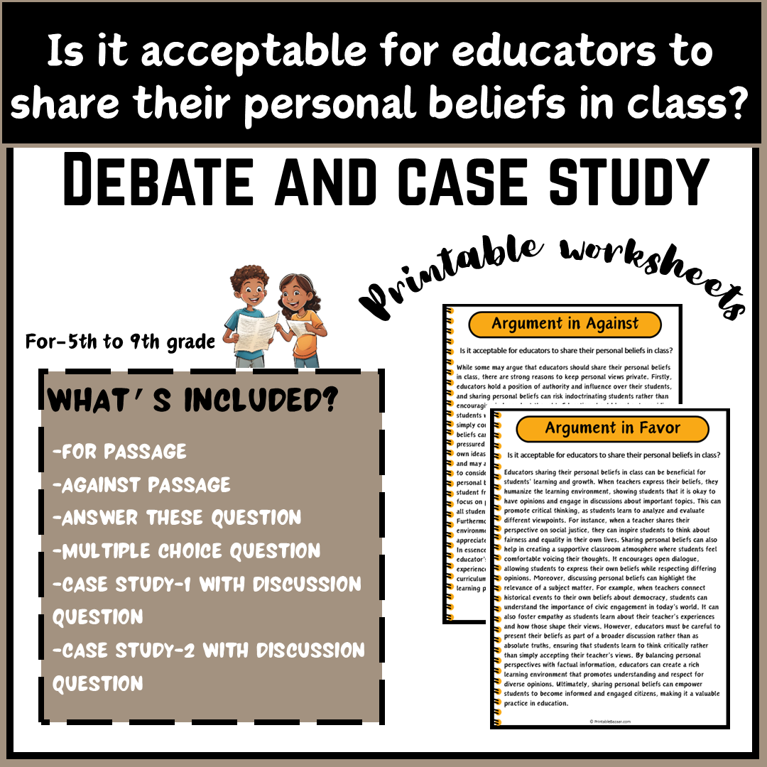 Is it acceptable for educators to share their personal beliefs in class? | Debate Case Study Worksheet