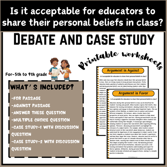 Is it acceptable for educators to share their personal beliefs in class? | Debate Case Study Worksheet