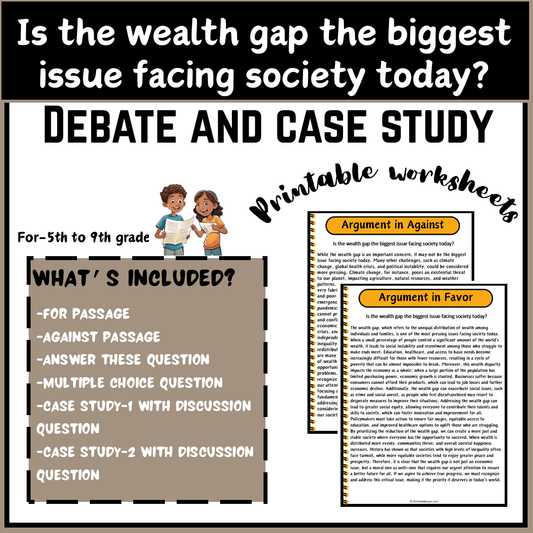 Is the wealth gap the biggest issue facing society today? | Debate Case Study Worksheet