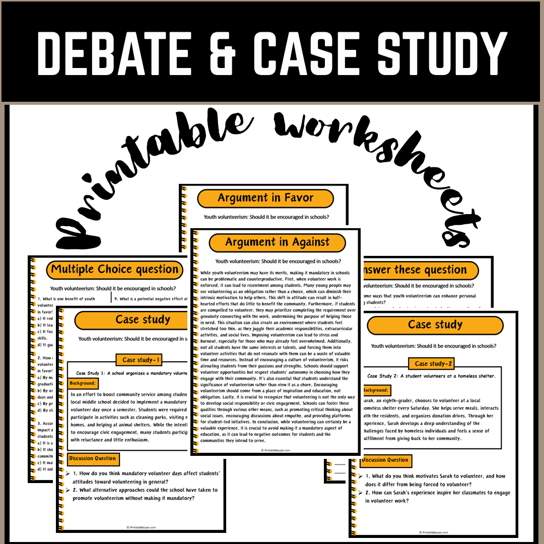 Youth volunteerism: Should it be encouraged in schools? | Debate Case Study Worksheet