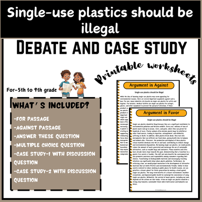 Single-use plastics should be illegal | Debate Case Study Worksheet