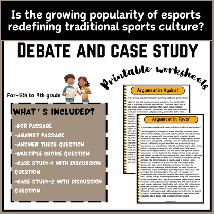 Is the growing popularity of esports redefining traditional sports culture? | Debate Case Study Worksheet