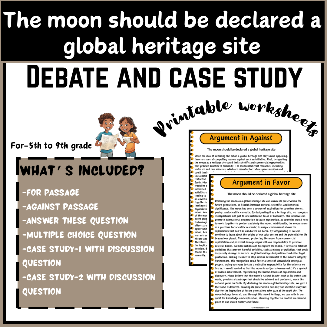 The moon should be declared a global heritage site | Debate Case Study Worksheet