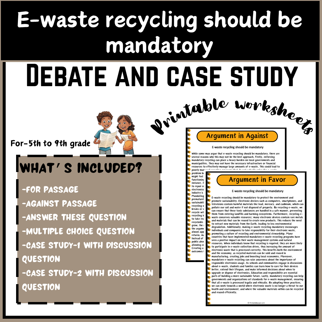 E-waste recycling should be mandatory | Debate Case Study Worksheet