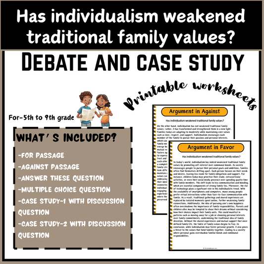 Has individualism weakened traditional family values? | Debate Case Study Worksheet