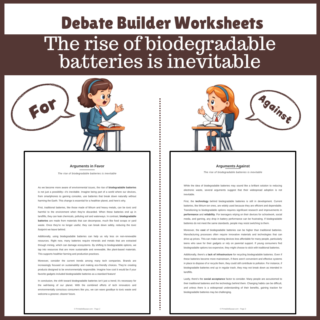 The rise of biodegradable batteries is inevitable | Favour and Against Worksheet Printable Activity