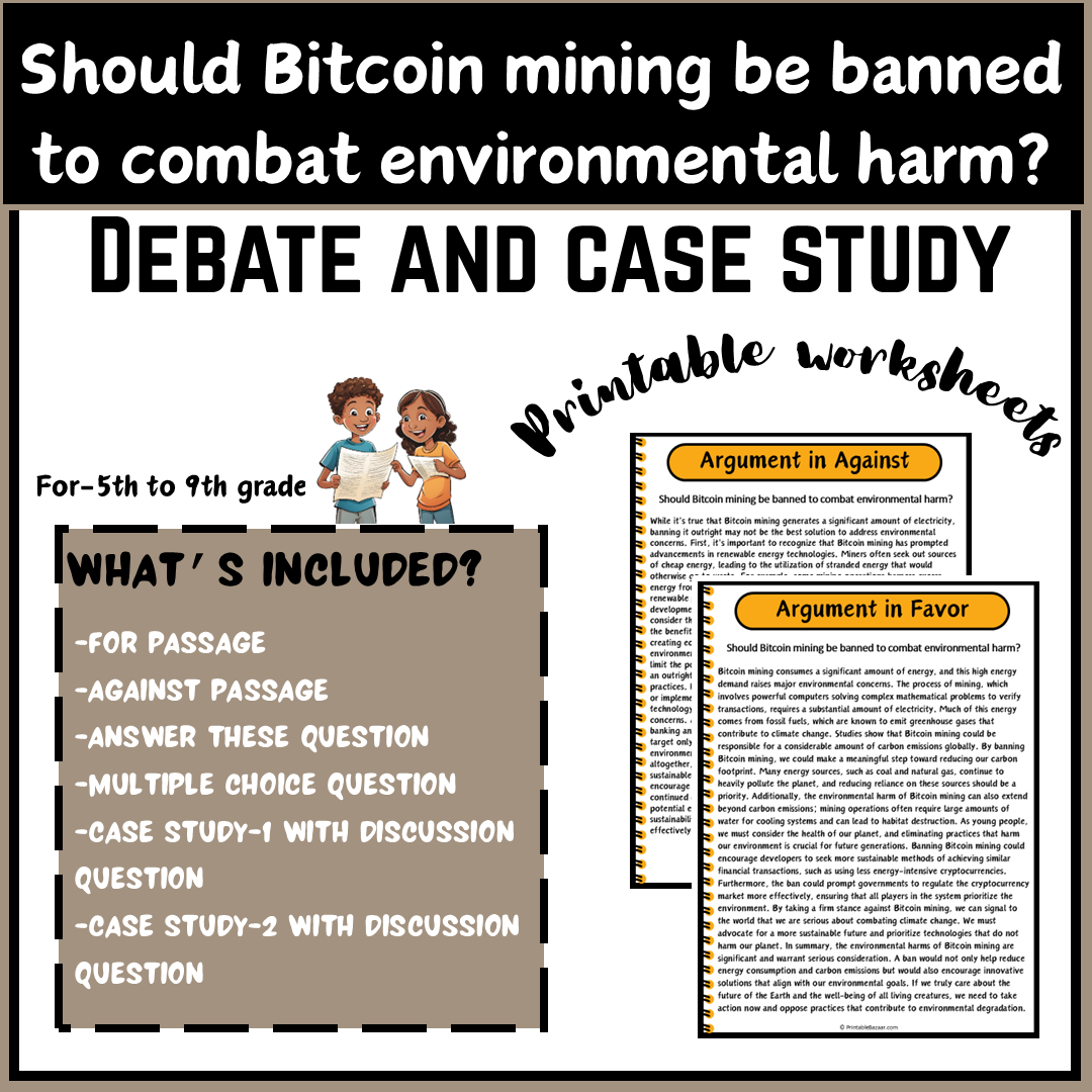 Should Bitcoin mining be banned to combat environmental harm? | Debate Case Study Worksheet