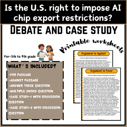 Is the U.S. right to impose AI chip export restrictions? | Debate Case Study Worksheet