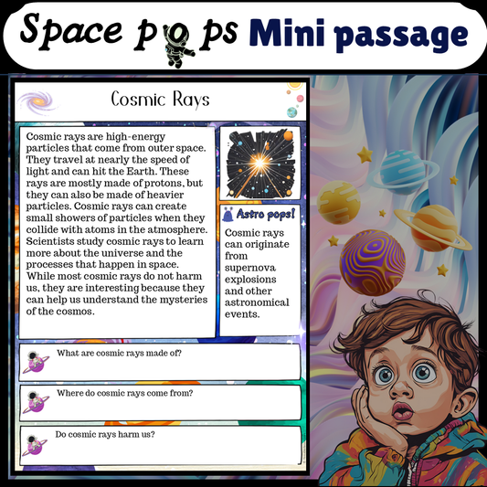 Cosmic Rays | Space Pops Reading Passage and Questions