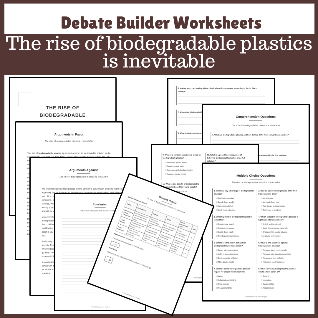 The rise of biodegradable plastics is inevitable | Favour and Against Worksheet Printable Activity