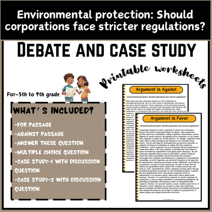 Environmental protection: Should corporations face stricter regulations? | Debate Case Study Worksheet