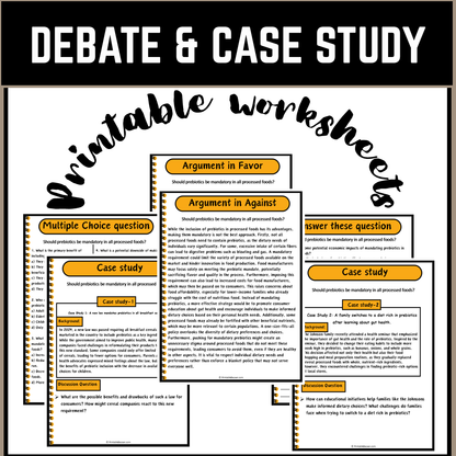 Should prebiotics be mandatory in all processed foods? | Debate Case Study Worksheet