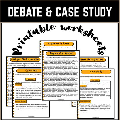 Should fast food advertisements be banned during children's programming? | Debate Case Study Worksheet