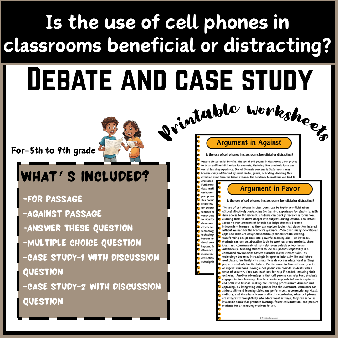 Is the use of cell phones in classrooms beneficial or distracting? | Debate Case Study Worksheet