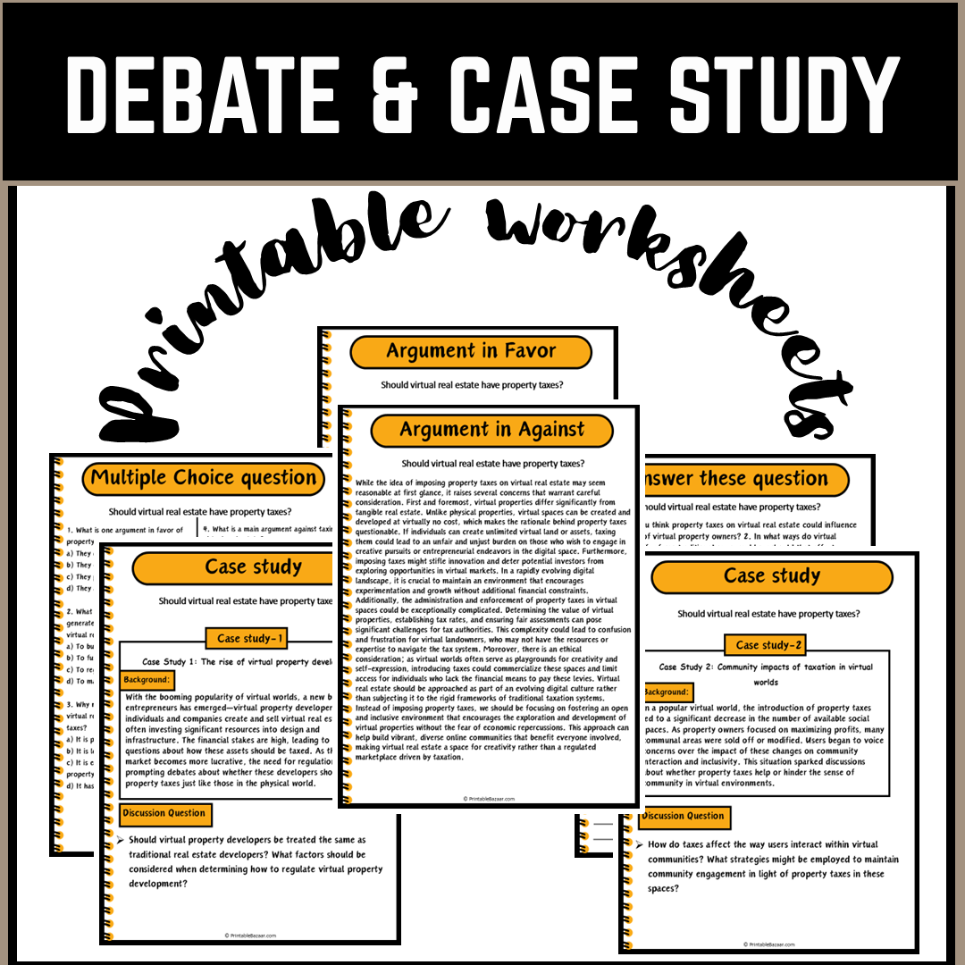 Should virtual real estate have property taxes? | Debate Case Study Worksheet