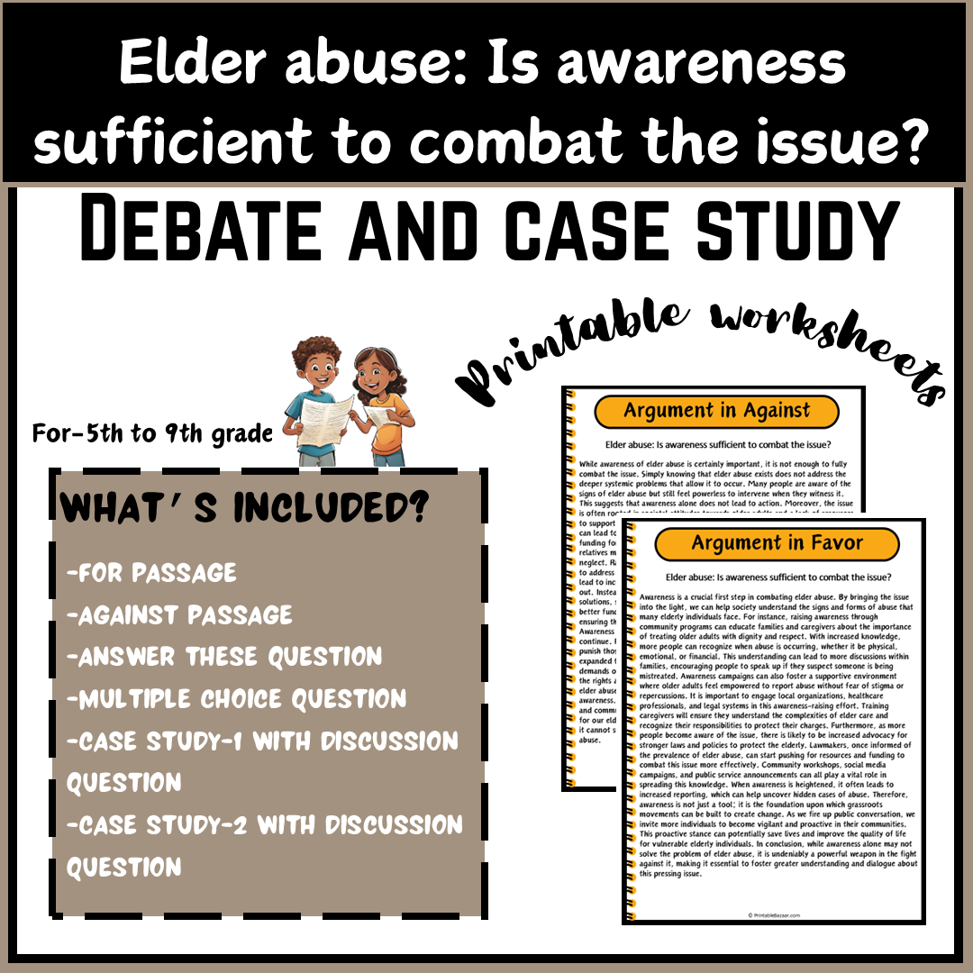 Elder abuse: Is awareness sufficient to combat the issue? | Debate Case Study Worksheet